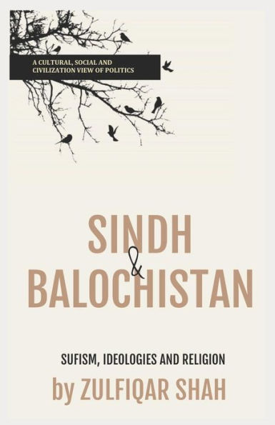 Sindh & Balochistan : Sufism, Religion And Ideologies
