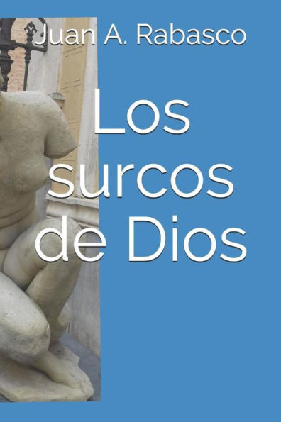 Los Surcos De Dios