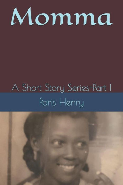 Momma: A Short Story Series