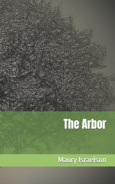 The Arbor : A Novella