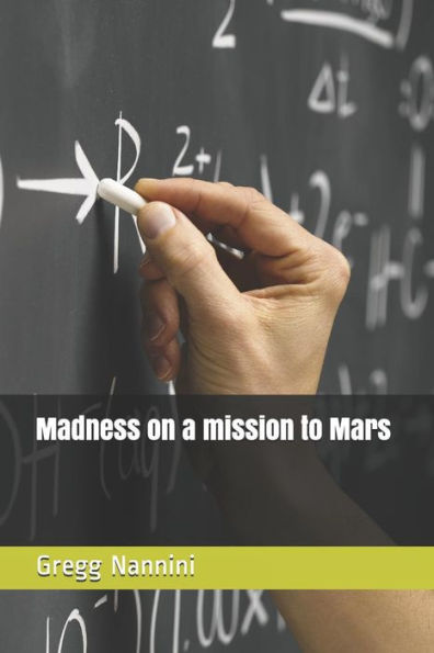 Madness On A Mission To Mars