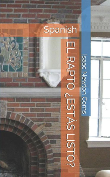 EL RAPTO ?ESTaS LISTO?: Spanish (Spanish Edition)