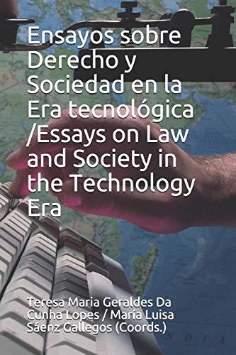 Ensayos sobre derecho y sociedad en la era tecnol??gica
