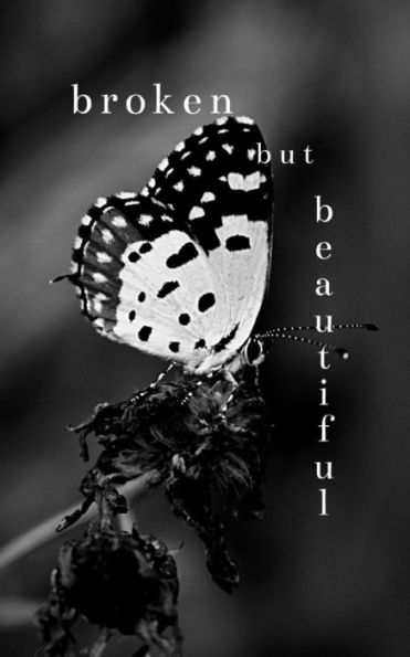 Broken but Beautiful - 9781795875523