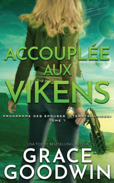 Accoupl�e aux Vikens (Programme Des �pouses Interstellaires) (French Edition)