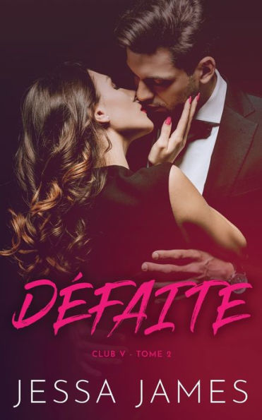 Defaite (Club V) (French Edition)