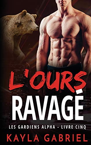 L'Ours ravage ??