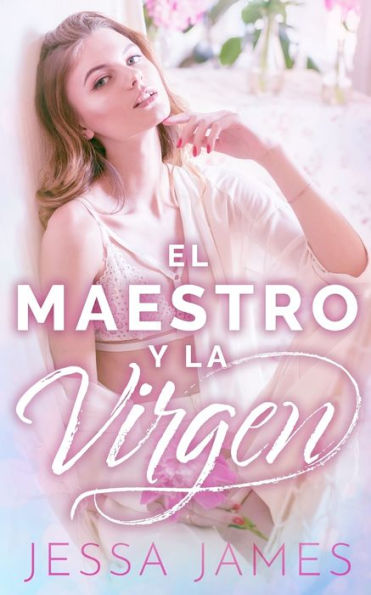 El maestro y la virgen (El Pacto de las Vírgenes) (Spanish Edition)