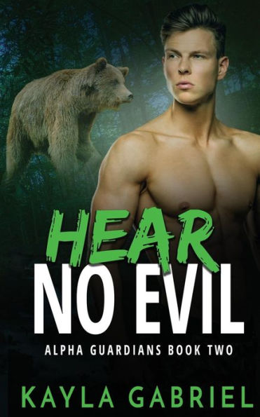 Hear No Evil (Alpha Guardians)