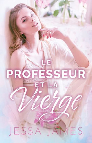 Le Professeur et la vierge: (Grands caracteres) (Le Pacte Des Vierges) (French Edition)