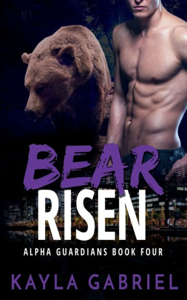 Bear Risen - Nook : (Alpha Guardians Book 4)