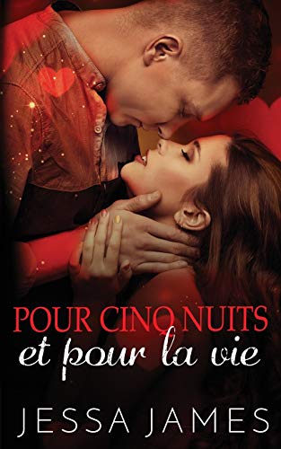 Pour Cinq Nuits et Pour la Vie