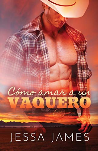 Co??Mo Amar A Un Vaquero: Letra Grande (Spanish Edition)