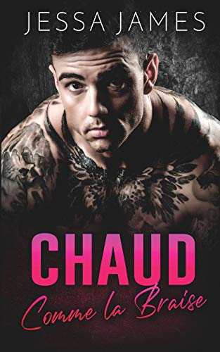 Chaud Comme La Braise (French Edition)