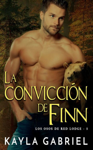 La Convicci�n de Finn - Nook : Los Osos de Red Lodge