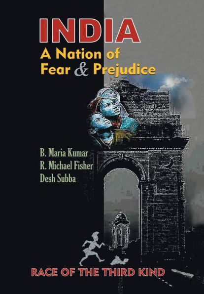 India, una nación de miedo y prejuicio: raza del tercer tipo