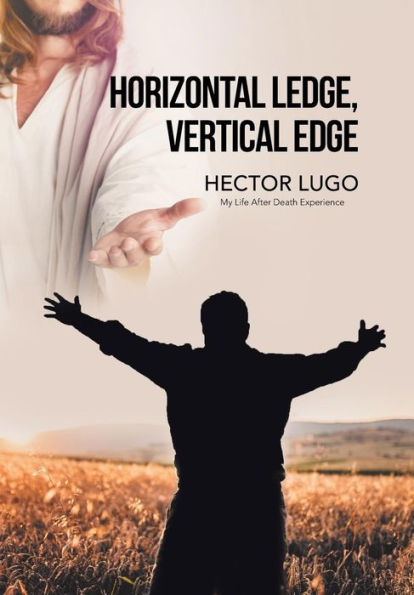 Borde horizontal, borde vertical: mi experiencia de vida después de la muerte
