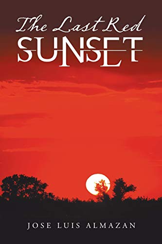 The Last Red Sunset - 9781796091908