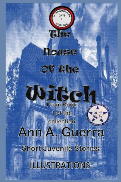 The House Of The Witch : From Book 1 Of The Collection Story No.3