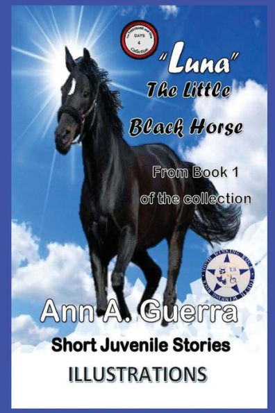 Luna The Little Black Horse: From Book 1 Of The Collection- Story