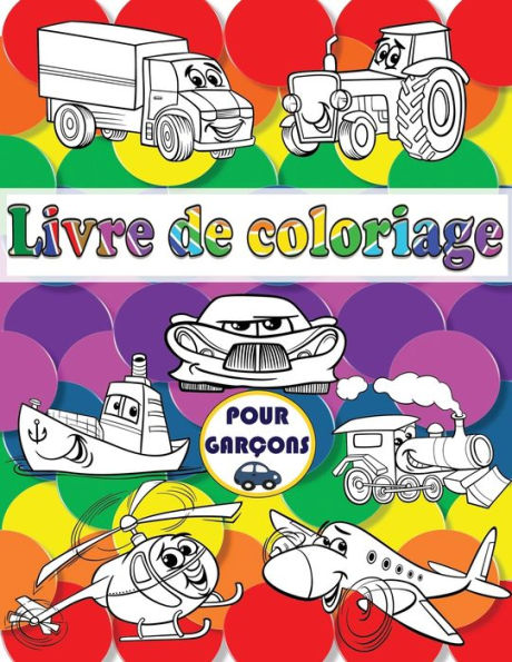 Livre De Coloriage Pour Gar?ons