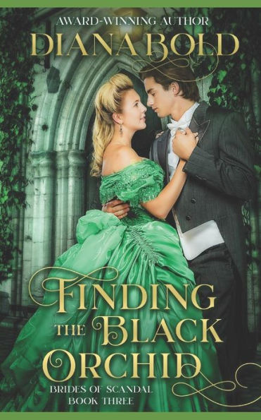 Finding the Black Orchid: A Victorian Historical Romance (Brides of Scandal)