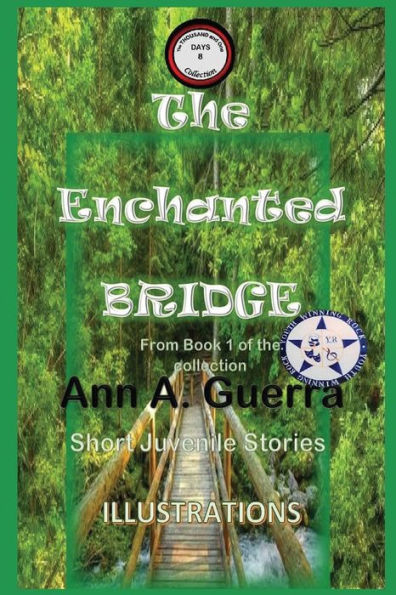 The Enchanted Bridge : From Book 1 Of The Collection - Story No. 8