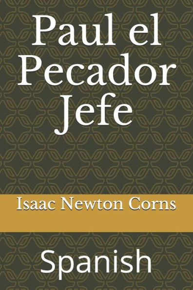 Paul El Pecador Jefe : Spanish