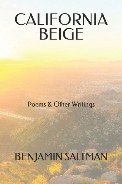 California Beige: Poems & Other Writings
