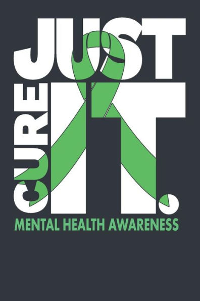 Just Cure It Mental Health Awareness