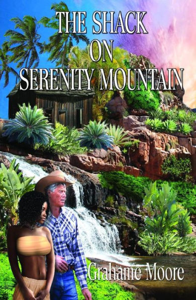 The Shack On Serenity Mountain - 9781796338256
