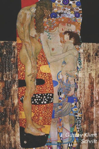 Gustav Klimt Schrift: De Drie Levensfasen van de Vrouw | Artistiek Dagboek voor Aantekeningen | Stijlvol Notitieboek | Ideaal Voor School, Studie, Recepten of Wachtwoorden (Dutch Edition)