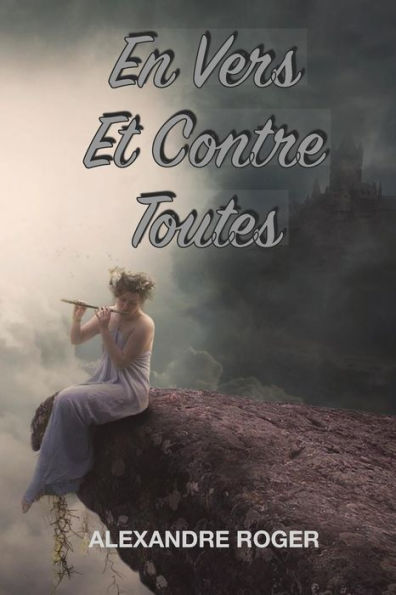 En Vers Et Contre Toutes (French Edition)
