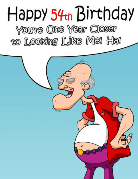 Happy 54th Birthday: Give That Special Someone a Glimpse into Their Future with This Funny Password Book. Way Better Than a Birthday Card!