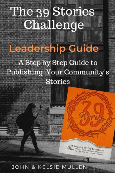 39 Stories Challenge: A Step by Step Guide to Publishing Your Community's Stories