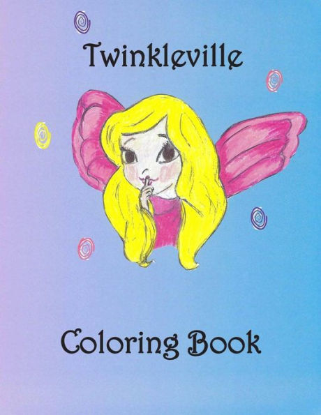 Twinkleville Coloring Book: A Magical Fairy Coloring Adventure