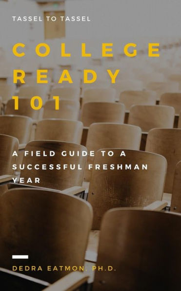 College Ready 101: una guía práctica para un primer año exitoso