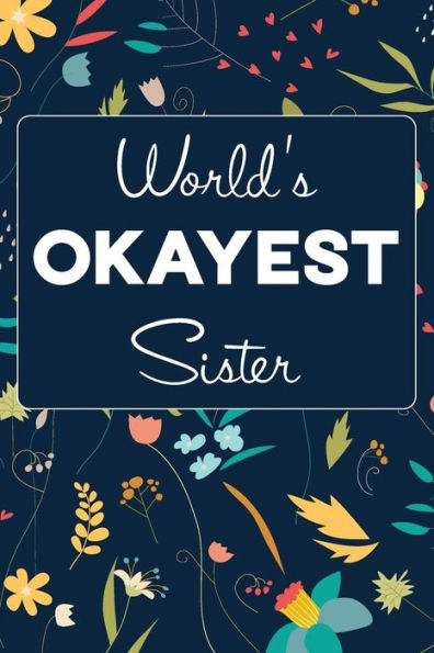 World's Okayest Sister