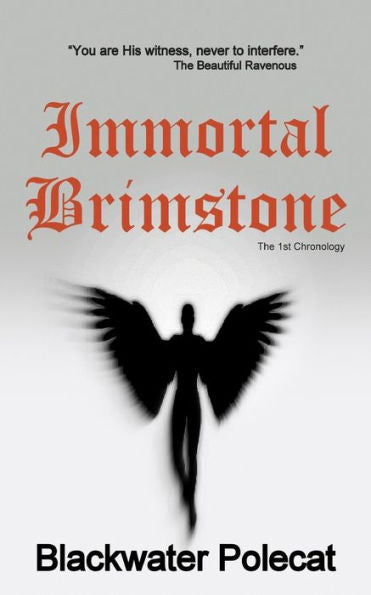 Immortal Brimstone (Chronology 1)
