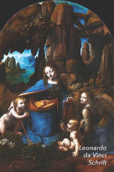 Leonardo Da Vinci Schrift: Maagd Op De Rotsen - Artistiek Dagboek Voor Aantekeningen - Stijlvol Notitieboek - Ideaal Voor School, Studie, Recepte