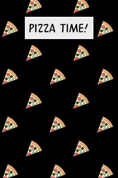 Pizza Time!: Cookbook With Recipe Cards For Your Pizza Recipes - 9781796511796