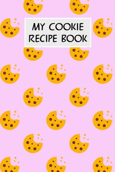 My Cookie Recipe Book: Cookbook With Recipe Cards For Your Cookie Recipes - 9781796519464