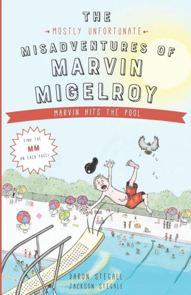 The Mostly Unfortunate Misadventures Of Marvin Migelroy : Marvin Hits The Pool