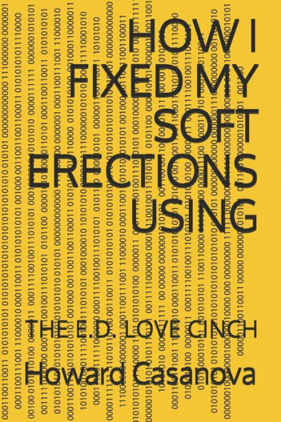 HOW I FIXED MY SOFT ERECTIONS USING: THE E.D. LOVE CINCH