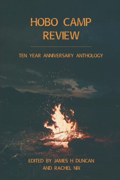Hobo Camp Review: Ten Year Anthology Issue
