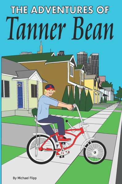 The Adventures Of Tanner Bean