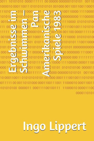 Ergebnisse im Schwimmen - Pan Amerikanische Spiele 1983 (Sportstatistik) (German Edition)
