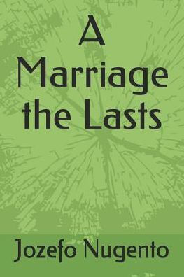 A Marriage the Lasts