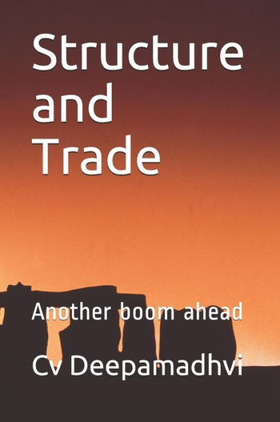 Structure And Trade: Another Boom Ahead