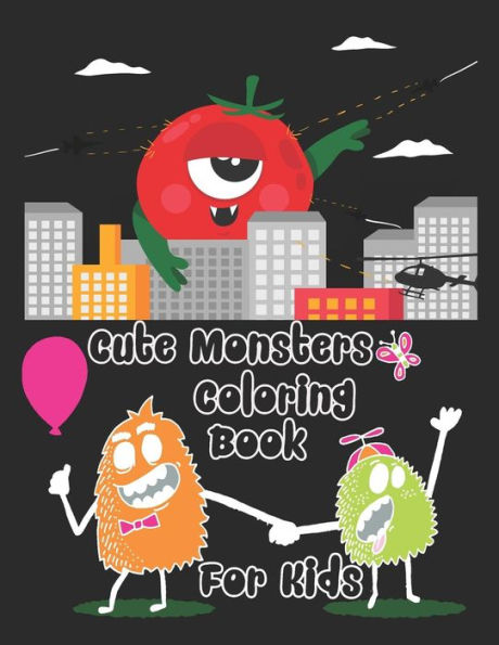 Cute Monsters Coloring Book For Kids: Coloring Book for Kids and Toddlers, Activity Book for Boys and Girls, Soft durable cover, Perfect Large size 8.50" x 11", More Than 100 Pages.